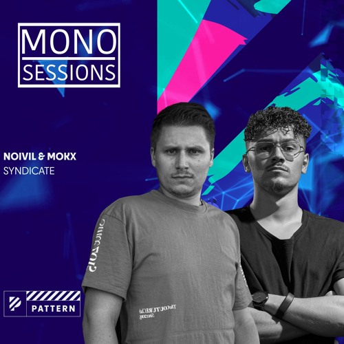 MONO SESSIONS #013 - NOIVIL & MOKX - SYNDICATE (Release Special)