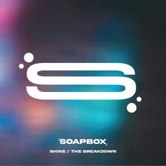 Shine / The Breakdown