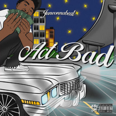 JuneOnnaBeat - Act Bad