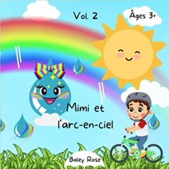 Download EPUB Mimi Et L'Arc-En-Ciel: Histoire Mignonne - Livre Éducatif et Illustré en Couleur