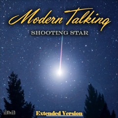 Modern Talking - Shooting Star Extended Version (re-cut by Manaev)