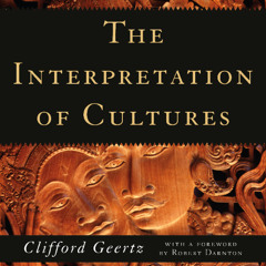 The Interpretation Of Cultures By Clifford Geertz, Read By Tim Dixon