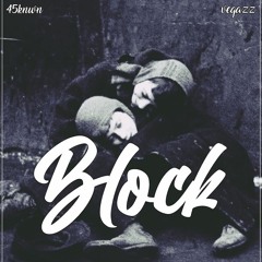 45knwn x Veqazz - Block