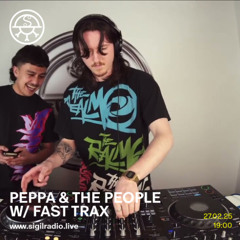 PEPPA & The People w/ Fast Trax - February 2025 - Sigil Radio