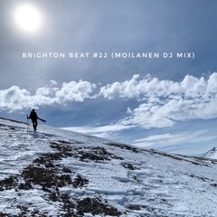 Brighton Beat #22 (Moilanen Dj Mix)