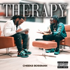 Cheeks Bossman - Therapy