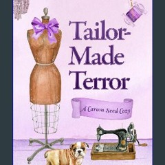 [ebook] read pdf ✨ Tailor-Made Terror (A Carom Seed Cozy Book 2) [PDF]