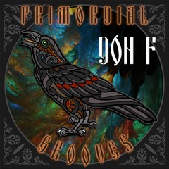 ❋ Primordial Podcast - Ep.19 - Don.F ❋
