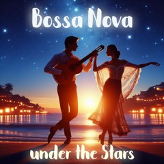 Bossa Nova under the Stars
