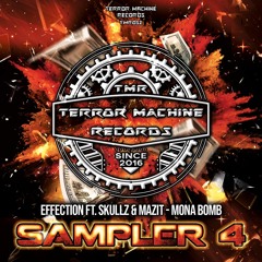 Effection ft. SkullZ & MaZit - Mona Bomb (Preview)