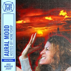 AURAL MOOD #03 — Winter 2021 (Hosted by Honeydrip)