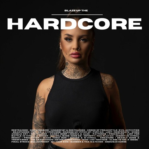 BLAZE UP THE HARCORE 1.0