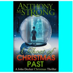 [PDF lesen] Bucher A Ghost of Christmas Past (The John Decker Supernatural Thriller Series Book 11)