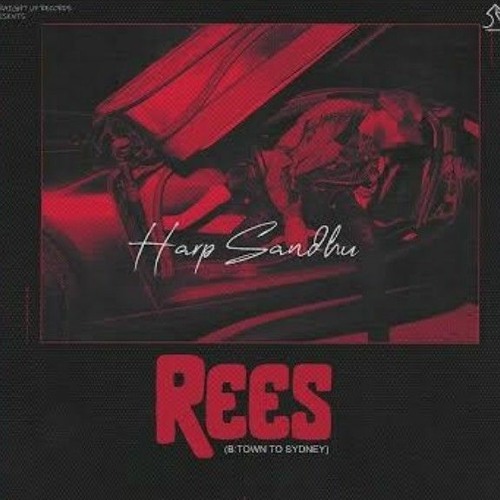 Rees - Harp Sandhu Btown to Sydney