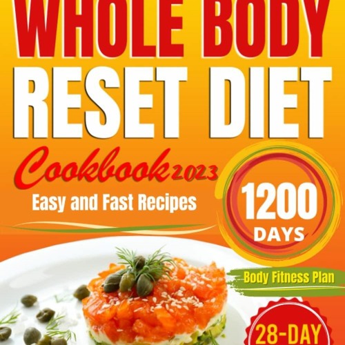 Stream episode READ [PDF] Whole Body Reset Diet Cookbook2023 Easy and