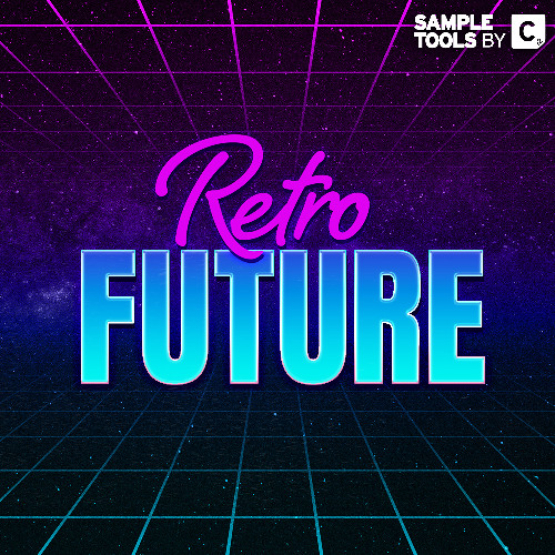 Sample Tools by Cr2 - RETRO FUTURE: Nu Disco & Synthwave