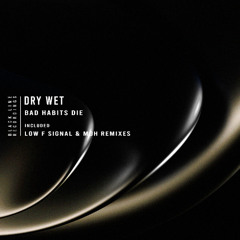 Dry Wet - Initiation