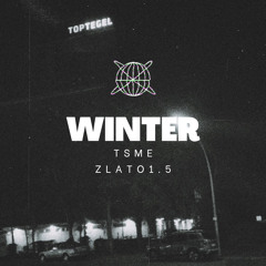 Winter feat. zlato 1.5 (prod. Dutchrevz)
