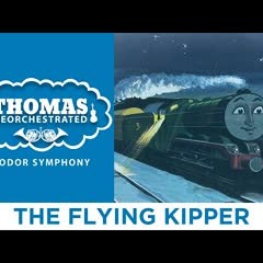 The Flying Kipper (From "Thomas Reorchestrated: Sodor Symphony")