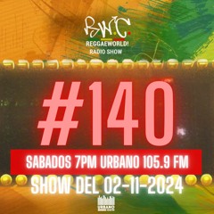 ReggaeWorld Radio Show #140 (Dutty Showtime) By Pop (02-11-24) @ Urbano 105.9 FM