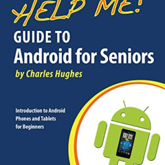 DOWNLOAD EPUB 🎯 Help Me! Guide to Android for Seniors: Introduction to Android Phone