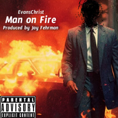 Man on Fire (prod. by Jay Fehrman)