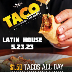 AL3: Taco Tuesday Lunch Mix 5.23.23 Latin House