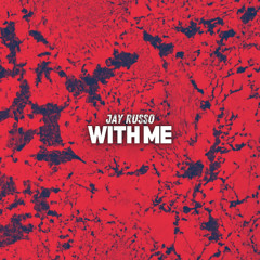 Jay Russo - With Me