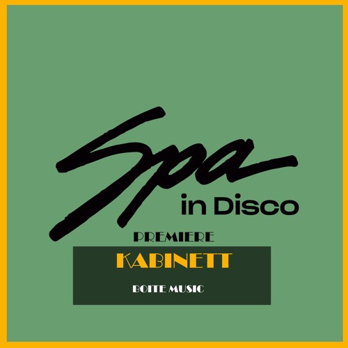 SPA PREMIERE: Kabinett - Shake  [Boite Music]