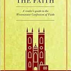 ACCESS [PDF EBOOK EPUB KINDLE] Confessing the Faith by Chad Van Dixhoorn 📰