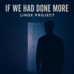 If we had done more