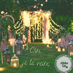 Oui, je le veux - Alpha SB