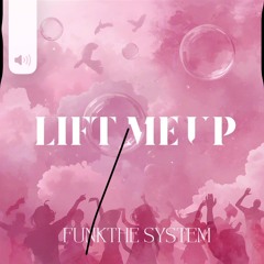Lift Me Up.wav