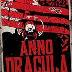 ❤️ Read Anno Dracula: The Bloody Red Baron by Kim Newman