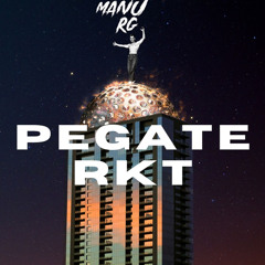Pegate RKT (Remix)