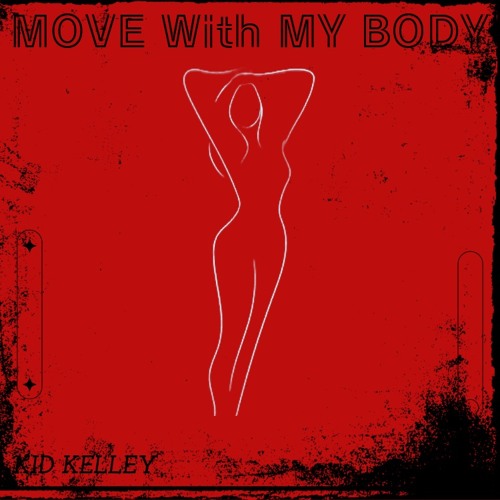 Move With My Body [FREE DL]
