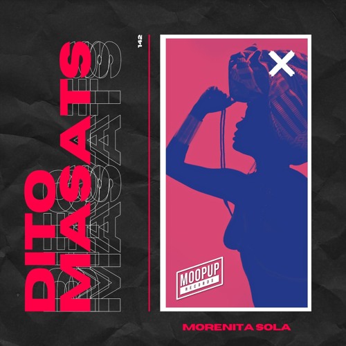 Dito Masats - Morenita Sola