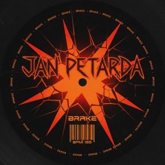 jan petarda - brake