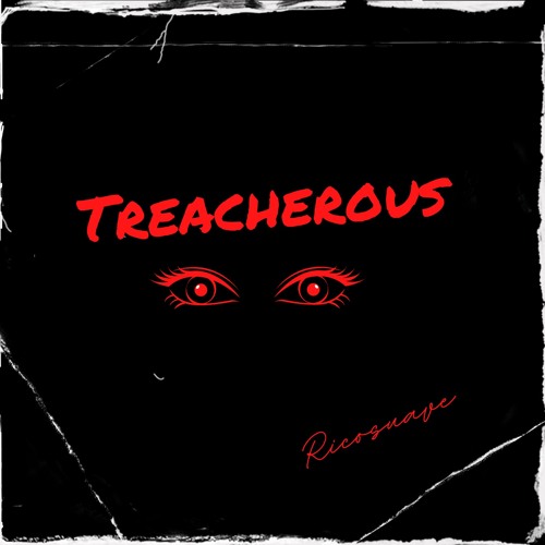Stream Treacherous(Prod. G$V x Cjonnawestside) by Rico suave | Listen ...