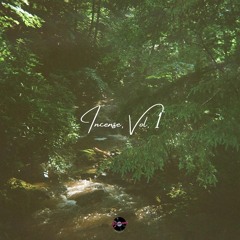 INCENSE, VOL. 1 - A mix to ease your mind