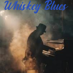 Whiskey Blues