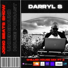 JonC Beats Show #64 Pt 2 - Darryl S Chilled House Summer 23 Mix