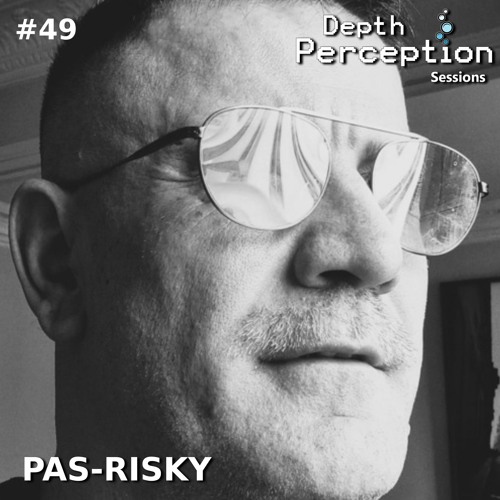 Depth Perception Sessions #49 - Pas-Risky