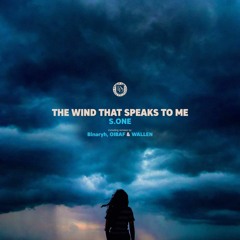 S.ONE - The Wind That Speaks To Me (OIBAF&WALLEN Remix) [Dear Deer]