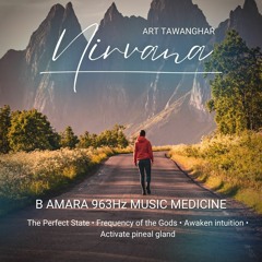 Nirvana - Frequency of GODS 963Hz Handpan 444Hz B Amara 963Hz Music Medicine Meditation