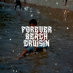 Ｆｏｒｅｖｅｒ Ｂｅａｃｈ Ｃｒｕｉｓｉｎ