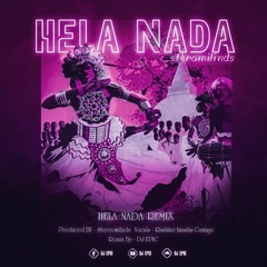 Stereomiinds - Hela Nada (හෙළ නද) | DJ EPIC