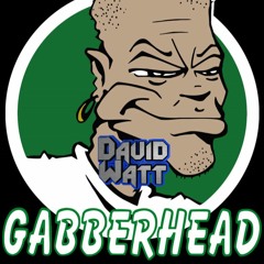 F@%king GabberHead!