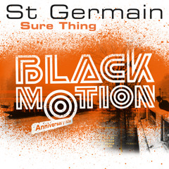 Sure Thing (Black Motion Anniversary Mix Edit)