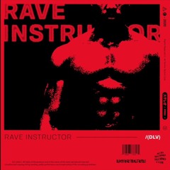 DLV - Rave Instructor